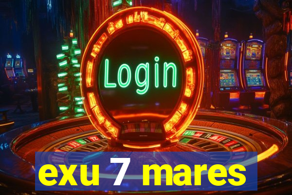 exu 7 mares